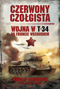 Książka - Czerwony czołgista. Wojna w T-34 na froncie wschodnim