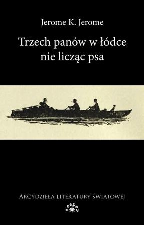 Książka - Trzech panów w łódce nie licząc psa