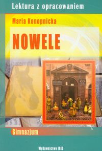 Książka - Nowele Konopnicka. Lektura z opracowaniem (zielona seria, )