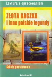 Książka - Złota Kaczka i inne polskie legendy. Lektura z opracowaniem (zielona seria)