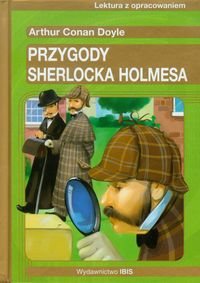 Przygody Sherlocka Holmesa Lektura z opracowaniem