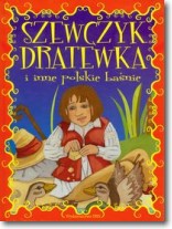 Książka - Szewczyk Dratewka i inne polskie baśnie