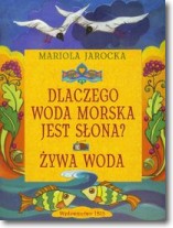 Książka - Dlaczego woda morska jest słona?