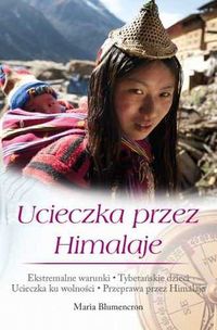 Książka - Ucieczka przez Himalaje