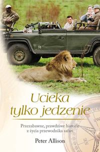 Ucieka tylko jedzenie