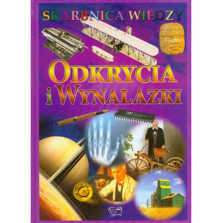 Książka - Skarbnica wiedzy Odkrycia i wynalazki