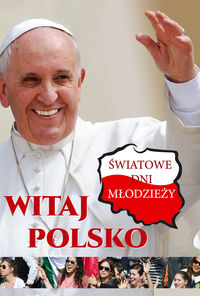 Książka - Witaj polsko światowe dni młodzieży (lewandowski)