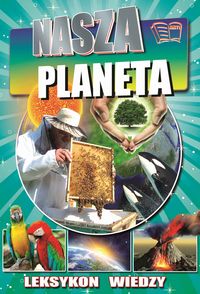 Książka - Leksykon wiedzy Nasza planeta