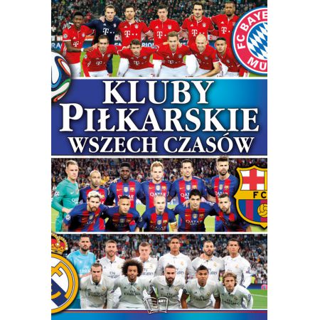 Książka - Kluby piłkarskie wszech czasów