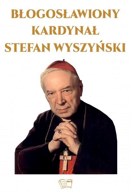 Książka - Błogosławiony Kardynał Stefan Wyszyński