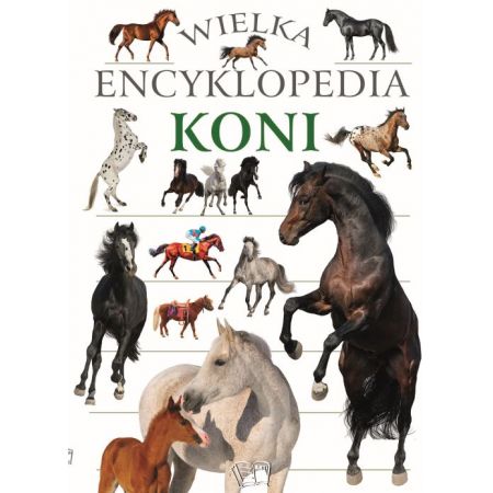 Wielka encyklopedia koni