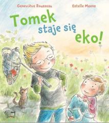 Książka - Tomek staje się eko!