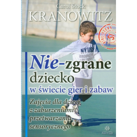 Nie-zgrane dziecko w świecie gier i zabaw.