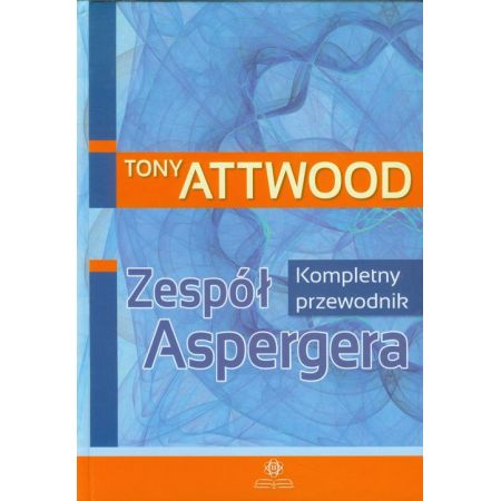 Książka - Zespół Aspergera. Kompletny przewodnik