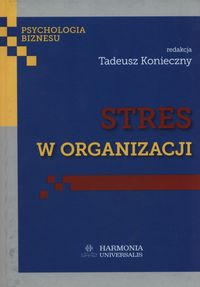 Książka - Stres w organizacji
