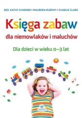 Książka - Księga zabaw dla niemowlaków i maluchów