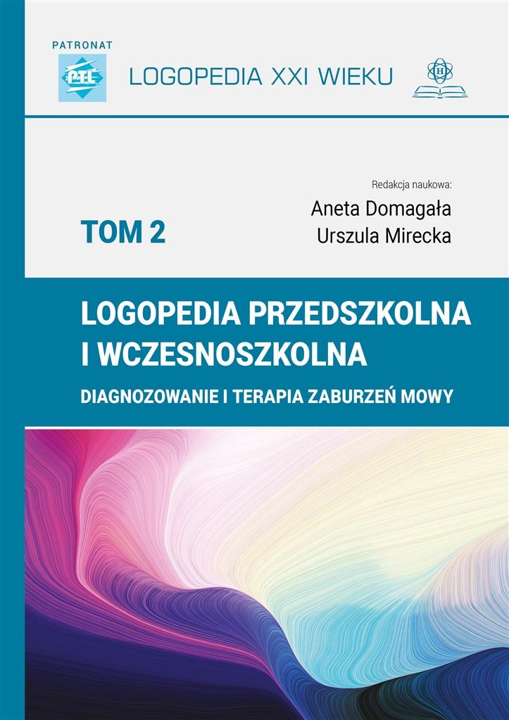 Książka - Logopedia przedszkolna i wczesnoszkolna T.2