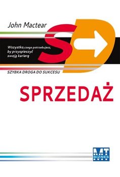 Sprzedaż. Szybka droga do sukcesu