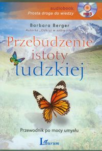 Przebudzenie istoty ludzkiej. Przewodnik po mocy umysłu