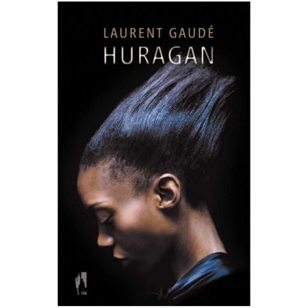 HURAGAN Gaude Laurent