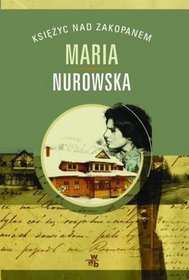 Książka - Księżyc nad Zakopanem - Maria Nurowska - 