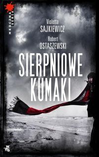 Książka - Sierpniowe kumaki Violetta Sajkiewicz Robert Ostaszewski