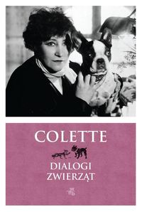 Książka - DIALOGI ZWIERZĄT Sidonie-Gabrielle Colette