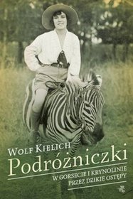 Książka - PODRÓŻNICZKI Wolf Kielich
