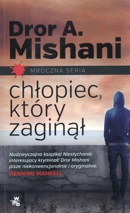 Książka - Chłopiec który zaginął Dror A Mishani