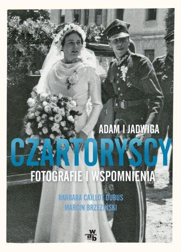 Książka - Czartoryscy. Opowieść fotograficzna