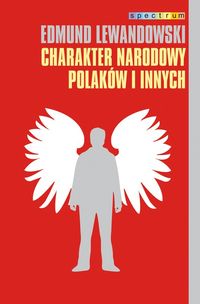 Książka - Charakter narodowy Polaków i innych