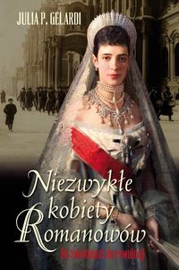 Książka - Niezwykłe kobiety Romanowów