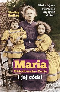 Książka - Maria Skłodowska-Curie i jej córki