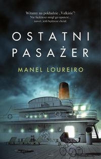 Książka - Ostatni pasażer Manel Loureiro