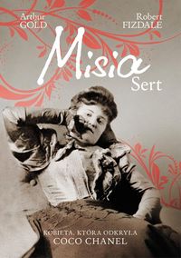 Książka - Misia Sert. Kobieta, która odkryła Coco Chanel