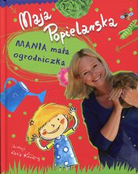 Książka - Mania, mała ogrodniczka