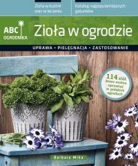 ABC ogrodnika. Zioła w ogrodzie