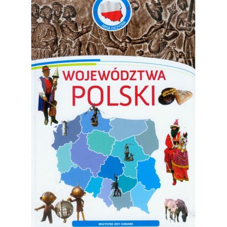 Książka - Województwa Polski. Moja Ojczyzna