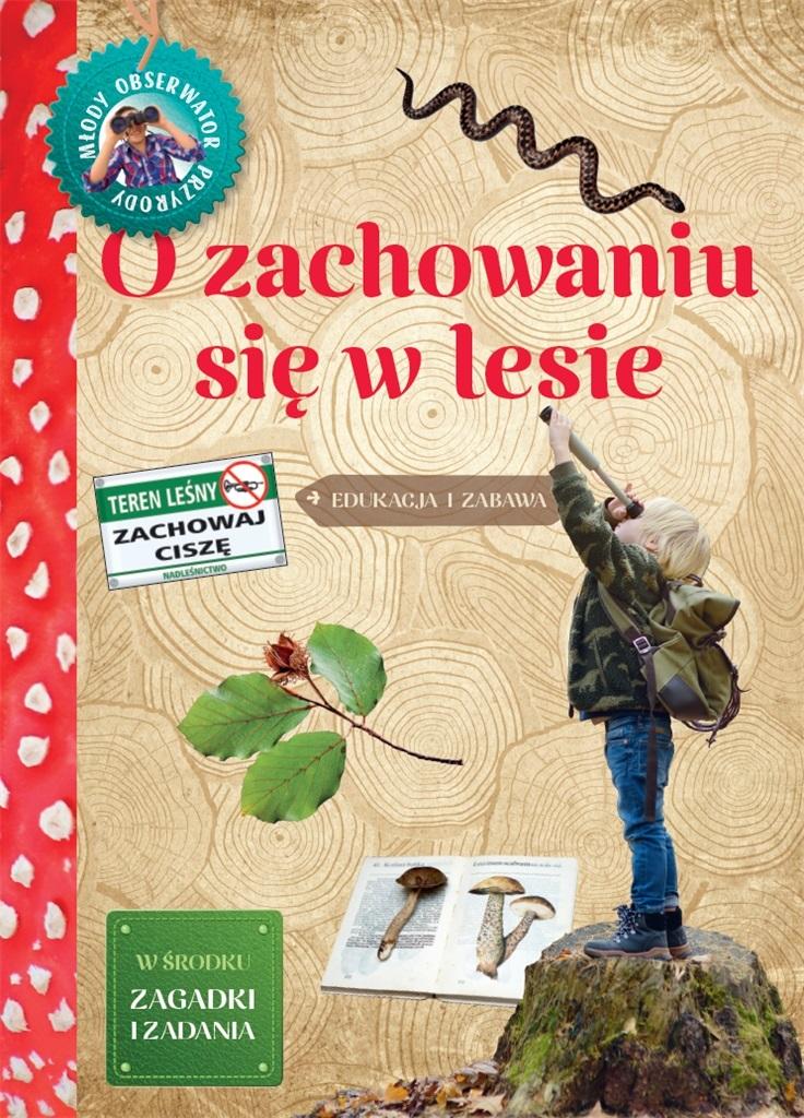 Młody Obserwator Przyrody - O zachowaniu się w...