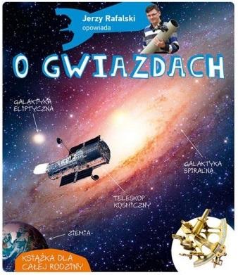 Książka - Jerzy Rafalski opowiada o gwiazdach