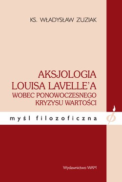 Książka - Aksjologia Louisa Lavellea wobec ponowoczesnego...