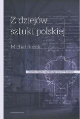 Książka - Z dziejów sztuki polskiej X - XVIII wiek