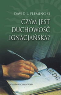 Czym jest duchowość ignacjańska?