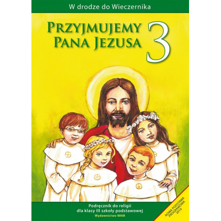 Książka - W drodze do Wieczernika. Przyjmujemy Pana Jezusa. Podręcznik do religii dla klasy III szkoły podstawowej