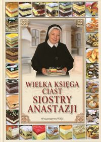 Książka - Wielka księga ciast siostry Anastazji