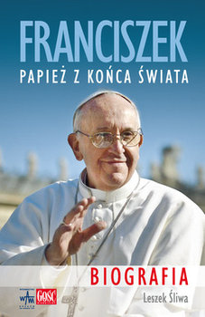 Franciszek. Papież z końca świata