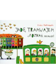 Książka - Jadę tramwajem i Poznań poznaję