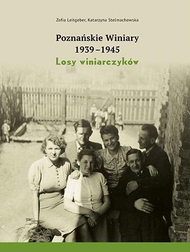 Książka - Poznańskie Winiary 1939-1945. Losy winiarczyków