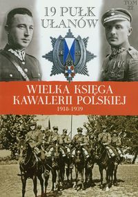 Książka - 19 Pułk Ułanów Wołyńskich