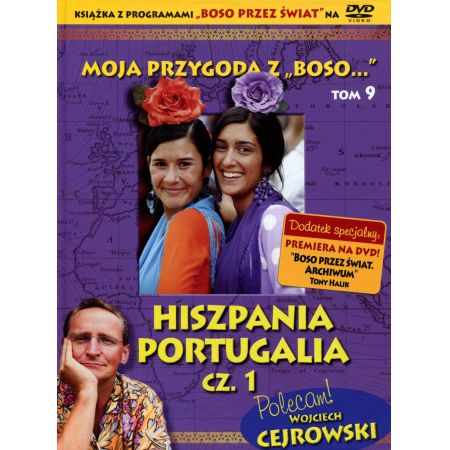 Moja przygoda z &#8222;Boso&#8230;` Tom 9. Hiszpania Portugalia cz. 1 (booklet DVD)